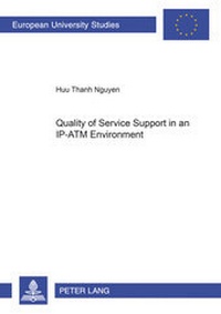 Enlarge image Cover: Quality of Service Support in an IP-ATM Environment - Peter Lang Verlag
