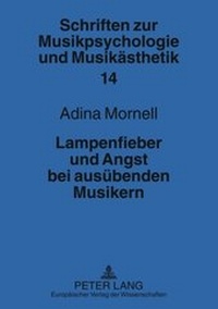 Abbildung von: Lampenfieber und Angst bei ausübenden Musikern - Peter Lang Verlag