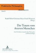 Cover: Der Traum vom &laquo;besseren&raquo; Menschen - Peter Lang Verlag