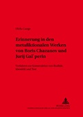 Cover: Erinnerung in den metafiktionalen Werken von Boris Chazanov und Jurij Gal'perin - Peter Lang Verlag
