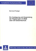 Bild: Zur Auslegung und Anwendung der Regelungen im BGB &uuml;ber die Gesamtschuld - Peter Lang Verlag