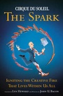Cover: Cirque Du Soleil The Spark - Doubleday Canada