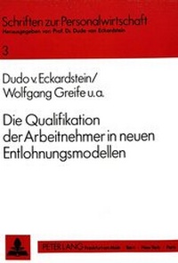 Abbildung von: Die Qualifikation der Arbeitnehmer in neuen Entlohnungsmodellen - Peter Lang Verlag