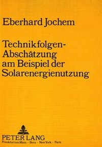 Abbildung von: Technikfolgen-Abschätzung am Beispiel der Solarenergienutzung - Peter Lang Verlag