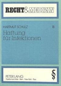 Abbildung von: Haftung für Infektionen - Peter Lang Verlag