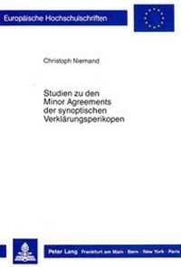 Abbildung von: Studien zu den Minor Agreements der synoptischen Verklärungsperikopen - Peter Lang Verlag