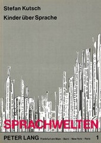Abbildung von: Kinder über Sprache - Peter Lang Verlag