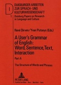 Cover: A User's Grammar of English: Word, Sentence, Text, Interaction - Peter Lang Verlag