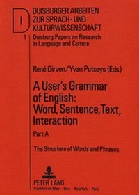 Enlarge image Cover: A User's Grammar of English: Word, Sentence, Text, Interaction - Peter Lang Verlag
