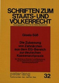 Abbildung von: Die Zulassung von Zahnärzten aus dem EG-Bereich zur deutschen Kassenarztpraxis - Peter Lang Verlag