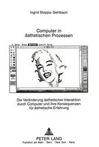 Enlarge image Cover: Computer in ästhetischen Prozessen - Peter Lang Verlag