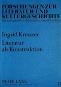 Cover: Literatur als Konstruktion - Peter Lang Verlag