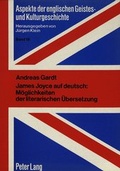 Cover: James Joyce auf deutsch: M&ouml;glichkeiten der literarischen &Uuml;bersetzung - Peter Lang Verlag