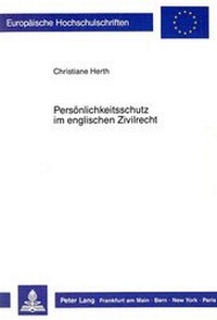 Abbildung von: Persönlichkeitsschutz im englischen Zivilrecht - Peter Lang Verlag
