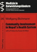 Cover: Community Involvement in Nepal's Health System- With a Preface by Susan B. Rifkin- - Peter Lang Verlag