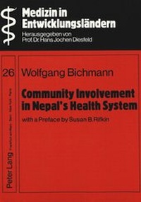Enlarge image Cover: Community Involvement in Nepal's Health System- With a Preface by Susan B. Rifkin- - Peter Lang Verlag