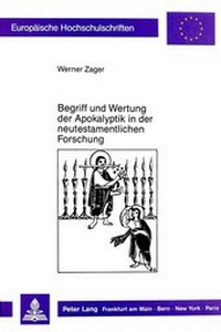 Abbildung von: Begriff und Wertung der Apokalyptik in der neutestamentlichen Forschung - Peter Lang Verlag
