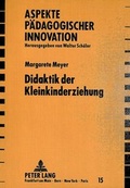 Cover: Didaktik der Kleinkinderziehung - Peter Lang Verlag