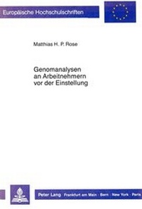 Abbildung von: Genomanalysen an Arbeitnehmern vor der Einstellung - Peter Lang Verlag