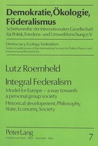 Enlarge image Cover: Integral Federalism - Peter Lang Verlag