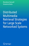 Cover: Distributed Multimedia Retrieval Strategies for Large Scale Networked Systems - Springer