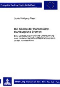Abbildung von: Die Senate der Hansestädte Hamburg und Bremen - Peter Lang Verlag