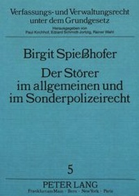 Abbildung von: Der Störer im allgemeinen und im Sonderpolizeirecht - Peter Lang Verlag