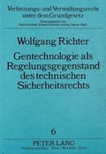 Bild: Gentechnologie als Regelungsgegenstand des technischen Sicherheitsrechts - Peter Lang Verlag