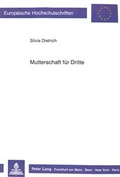 Bild: Mutterschaft f&uuml;r Dritte - Peter Lang Verlag