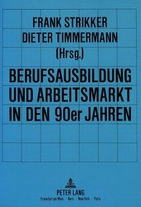 Abbildung von: Berufsausbildung und Arbeitsmarkt in den 90er Jahren - Peter Lang Verlag