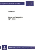 Cover: Britische Geldpolitik 1971 - 1986 - Peter Lang Verlag