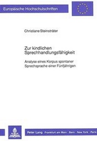 Abbildung von: Zur kindlichen Sprechhandlungsfähigkeit - Peter Lang Verlag