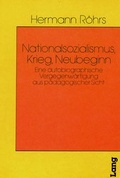 Cover: Nationalsozialismus, Krieg, Neubeginn - Peter Lang Verlag