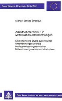 Abbildung von: Arbeitnehmereinfluß in Mittelstandsunternehmungen - Peter Lang Verlag
