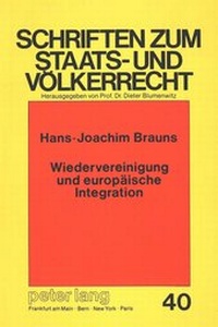 Abbildung von: Wiedervereinigung und europäische Integration - Peter Lang Verlag