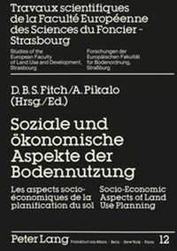 Abbildung von: Soziale und ökonomische Aspekte der Bodennutzung- Socio-Economic Aspects of Land Use Planning- Les aspects socio-économiques de la planification du sol - Peter Lang Verlag
