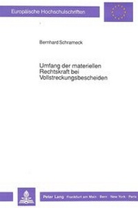 Abbildung von: Umfang der materiellen Rechtskraft bei Vollstreckungsbescheiden - Peter Lang Verlag
