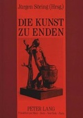 Cover: Die Kunst zu enden - Peter Lang Verlag