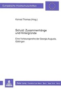 Cover: Schuld: Zusammenh&auml;nge und Hintergr&uuml;nde - Peter Lang Verlag
