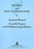 Cover: Sexuelle Fragen und Probleme Jugendlicher - Peter Lang Verlag