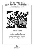 Cover: Passion und Apokalypse - Peter Lang Verlag
