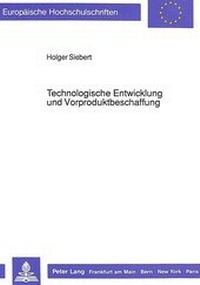 Abbildung von: Technologische Entwicklung und Vorproduktbeschaffung - Peter Lang Verlag