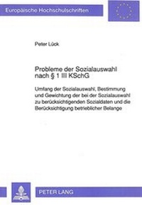 Abbildung von: Probleme der Sozialauswahl nach 1 III KSchG - Peter Lang Verlag