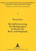 Bild: Der Auftrittsvertrag f&uuml;r Musikgruppen im Bereich der Rock- und Popmusik - Peter Lang Verlag