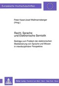 Cover: Recht, Sprache und Elektronische Semiotik - Peter Lang Verlag