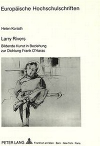 Enlarge image Cover: Larry Rivers - Peter Lang Verlag