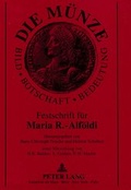 Cover: Die M&uuml;nze: Bild - Botschaft - Bedeutung - Peter Lang Verlag