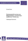 Cover: Risikokapitalfinanzierung: M&ouml;glichkeiten und Grenzen staatlicher F&ouml;rderung - Peter Lang Verlag