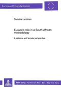 Cover: Europe's Role in a South African Methodology - Peter Lang Verlag