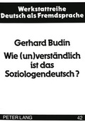 Cover: Wie (un)verst&auml;ndlich ist das Soziologendeutsch? - Peter Lang Verlag